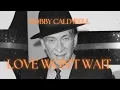 Download Lagu Bobby Caldwell – Love Won’t Wait [ Lyrics ]