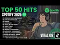 Download Lagu NO IKLAN❗🎶Spotify Top Hits 2025 | Top Spotify Indonesia 2025 | Lagu Terbaru Pasti Nagih  
