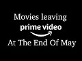 Here Are Some Movies That Are Leaving Prime At The End Of May That You Need To Watch