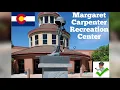 Margaret Carpenter Recreation Center - Colorado Vacation 2022