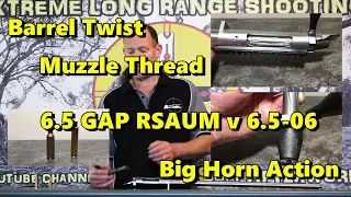 Muzzle threads Barrel twist and an introduction to our 6 5 GAP RSAUM v 6 5-06AI builds