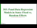 303 Panel Data Regression Models in Stata Fixed vs Random Effects
