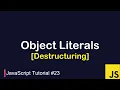 JavaScript Tutorial Object Literal Destructuring
