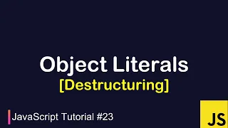 JavaScript Tutorial Object Literal Destructuring