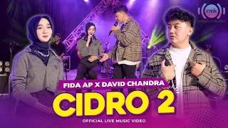 fida ap x david chandra cidro 2 live version official music video 
