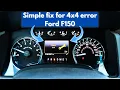 One simple trick to fix 4x4 error in a Ford F-150 P1867
