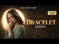 Lagu Bracelet (Official Video) Surita || New Punjabi song 2026 || Latest Punjabi song 2026
