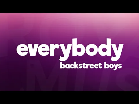 Download MP3 Backstreet Boys - Everybody (Backstreet's Back) (Lyrics)