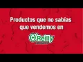 Productos que no sabias que vendemos en O Reilly Autopartes