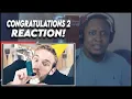 Congratulations 2 Reaction