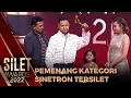 Pemenang Kategori Sinetron Tersilet | Silet Awards 2022