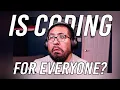 Is Coding for Everyone
