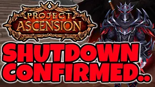 Ascension WoW is SHUTTING DOWN - CONFIRMED