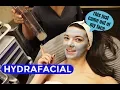 Hydrafacial My First Time Experience