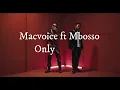 Lagu Macvoice ft Mbosso - Only You (Lyric Video)