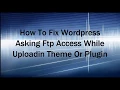 How To Remove Wordpress FTP Access During Plugin Installation