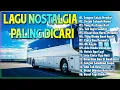Download Lagu Lagu Nostalgia Paling Sering Dicari || Top Lagu Nostalgia 80an \u0026 90an