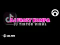 Download Lagu DJ FROZY KOMPA | SOUND JJ TIKTOK VIRAL FYP