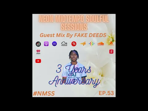 Download MP3 Neon Midtempo Soulful Sessions EP.53 (3 Years Anniversary) [Guest Mix By FAKE DEEDS]