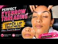 Perfect Eyebrow Threading Upper Lip Clean Precise Beauty Care