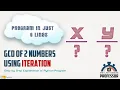 Compute the GCD of 2 Numbers using Iteration Python Program