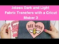 Cricut Maker 3 Print then Cut with Jolee s Dark and Light Fabric transfers