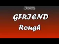 GFRIEND - Rough - Karaoke