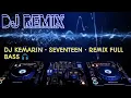Download Lagu DJ KEMARIN ~ SEVENTEEN • FULL REMIX BASS 🎧