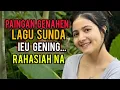Download Lagu GENAH KIEU LAGU SUNDA  POKONA RAOS PISAN SOOR AH .