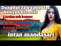 Download Lagu Dangdut Jawa populer full album intan mandasari