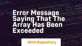 error message saying that the array has been exceeded