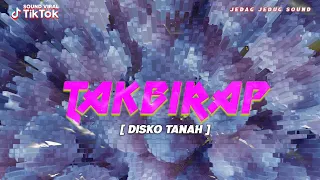 takbirap disko tanah versi ecko show takbirap feat bossvhino ail remix 