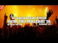 Download Lagu DJ INDO TAU MALEBBI'TA BREAKBEAT || Dj Bugis breakbeat viral tik tok 2023 terbaru