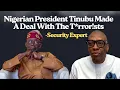 Tinubu Made A Deal With The T*rror!sts, His VP Is An Accomplice - Security Expert