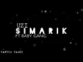 UZI - SIMARIK FT BABY GANG (KÜFÜRSÜZ)