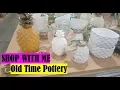 Shop with me Old Time Pottery Spring Decor