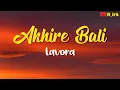 Download Lagu AKHIRE BALI-LAVORA | LIRIK
