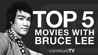 top 5 bruce lee movies