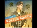 What I Like About You