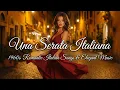Lagu Una Serata Italiana ✨ 1960s Romantic Italian Songs \u0026 Elegant Music | Dolce Musica Italiana