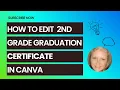 How to Edit Second Grade Graduation Certificate in Canva Canva Template