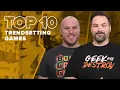 Top 10 Trendsetting Games