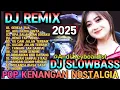 Download Lagu GEREJA TUA / DJ REMIX POP KENANGAN TEMBANG NOSTALGIA POPULER TERBAIK 2025 / DJ SLOW BASS