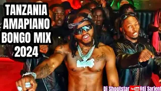 BONGO MIX 2024 VOL 1 TANZANIA AMAPIANO BONGO MIX 2024 DJ SHOOTSTAR VDJ SARJENT ZUCHU JUX 