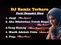 DJ Remix Slow Dangdut Terbaru - Full Album.