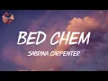 Sabrina Carpenter - Bed Chem (Lyrics)