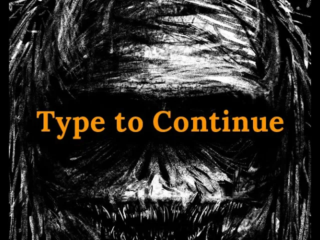 Type to Continue - Trailer