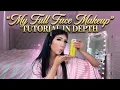MY FULL FACE MAKEUP TUTORIAL IN DEPTH