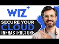 Wiz Cloud Security Tutorial for Beginners Secure Your Cloud Infrastructure 2026