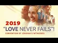 Download Lagu LOVE  NEVER  FAILS 2019, International Convention   CANADA.